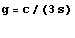 g = c/(3 s) 